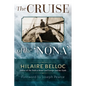 The Cruise of the Nona: The Story of a Cruise from Holyhead to the Wash, with Reflections and Judgments on Life and Letters, Men and Manners - Paperback