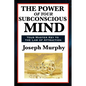 The Power of Your Subconscious Mind - Paperback