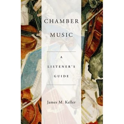 Chamber Music: A Listener's Guide - Paperback