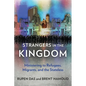 Strangers in the Kingdom: Ministering to Refugees, Migrants and the Stateless - Paperback