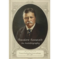 Theodore Roosevelt: An Autobiography - Paperback