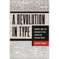 A Revolution in Type: Gender and the Making of the American Yiddish Press - Hardcover