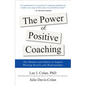 The Power of Positive Coaching: The Mindset and Habits to Inspire Winning Results and Relationships - Hardcover