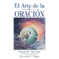 El Arte de la Oracion = The Art of Prayer - Paperback