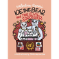 Ice the Bear and the Evil Sorcerer - Hardcover
