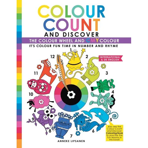 Colour Count and Discover: The Colour Wheel and CMY Color - Paperback