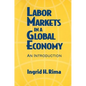 Labor Markets in a Global Economy: A Macroeconomic Perspective: A Macroeconomic Perspective - Paperback