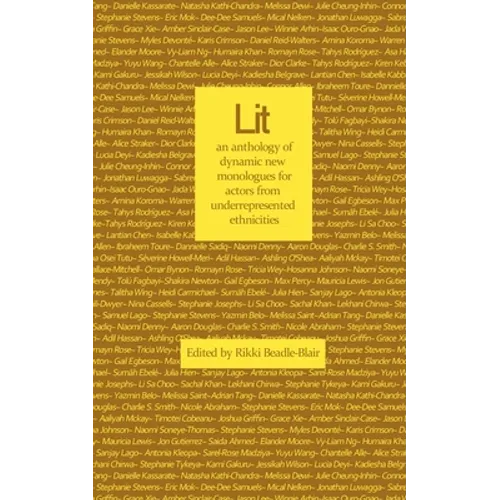 Lit: an anthology of dynamic new monologues for under-represented ethnicities - Paperback