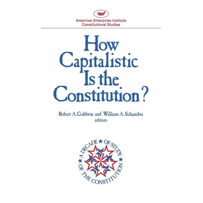 How Capitalistic Is the Constitution? - Paperback