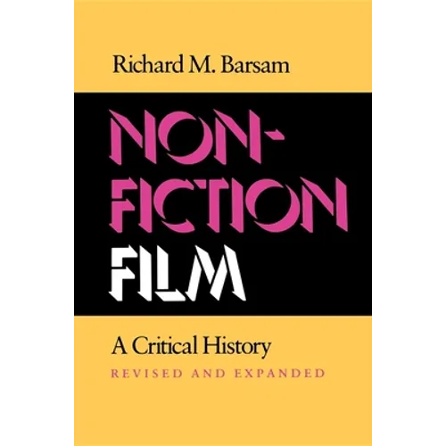 Nonfiction Film: A Critical History Revised and Expanded - Paperback