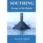 Southing: Escape of the Rebels - Paperback