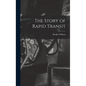 The Story of Rapid Transit - Hardcover