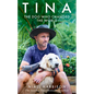 Tina: The Dog Who Changed the World - Hardcover