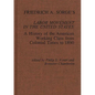 Friedrich A. Sorge's Labor Movement in the United States: A History of the American Working Class from Colonial Times to 1890 - Hardcover