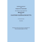 Genealogical and Personal Memoirs Relating to the Families of Boston and Eastern Massachusetts. in Four Volumes. Volume I - Paperback
