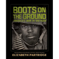 Boots on the Ground: America's War in Vietnam - Hardcover