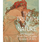 The Triumph of Nature: Art Nouveau from the Chrysler Museum of Art - Hardcover