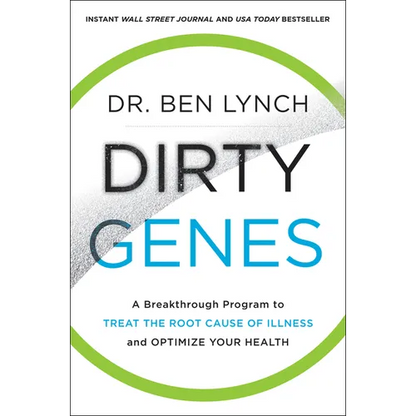 Dirty Genes: A Breakthrough Program to Treat the Root Cause of Illness and Optimize Your Health - Paperback