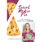 Social Media Pie: How to Enjoy a Bigger Slice of the LinkedIn Pie - Paperback