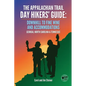 The Appalachian Trail Day Hikers' Guide: Downhill to Fine Wine and Accommodations: Georgia, North Carolina and Tennessee - Paperback