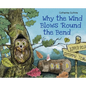 Why the Wind Blows 'Round the Bend - Hardcover