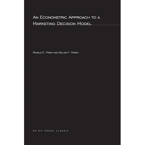 An Econometric Approach to a Marketing Decision Model - Paperback