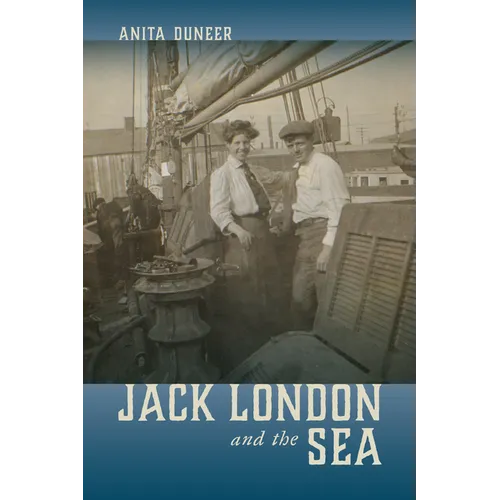 Jack London and the Sea - Hardcover