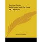Success Under Difficulties And The Uses Of Obstacles - Paperback