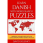 Learn Danish with Word Search Puzzles: Learn Danish Language Vocabulary with Challenging Word Find Puzzles for All Ages - Paperback