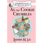 As the Cookie Crumbles - Paperback