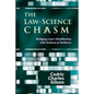 The Law-Science Chasm: Bridging Law's Disaffection with Science as Evidence - Paperback