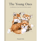 The Young Ones: A Celebration of Our Best-Loved Baby Animals - Hardcover
