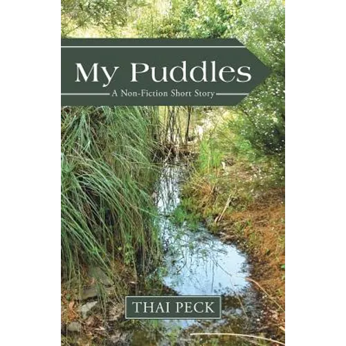 My Puddles: A Non-Fiction Short Story - Paperback