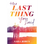 The Last Thing You Said - Paperback