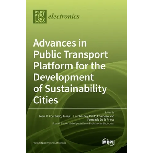 Advances in Public Transport Platform for the Development of Sustainability Cities - Hardcover