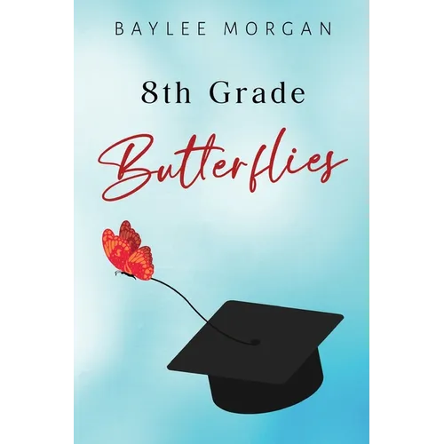 8th Grade Butterflies - Paperback