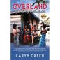 Overland: Remembering Southeast Asia - Paperback