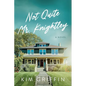 Not Quite Mr. Knightley - Paperback