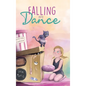 Falling into Dance: Dance and Choreography Inspiration - Hardcover