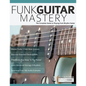Funk Guitar Mastery - Paperback