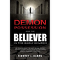 Demon Possession and the Believer in the Early Church - Paperback