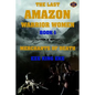 The Last Amazon Warrior Women: Book 1: Merchants of Death - Paperback