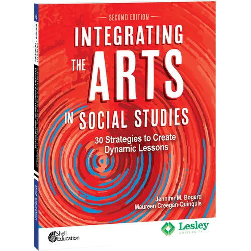 Integrating the Arts in Social Studies: 30 Strategies to Create Dynamic Lessons - Paperback