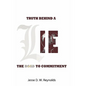 The Truth behind a Lie: The Road to Commitment - Hardcover