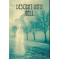 Descent into Hell - Hardcover