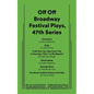 Off Off Broadway Festival Plays, 47th Series - Paperback