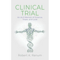 Clinical Trial: An ALS Memoir of Science, Hope, and Love - Paperback