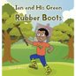 Ian and His Green Rubber Boots - Hardcover