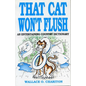 That Cat Won't Flush - Paperback