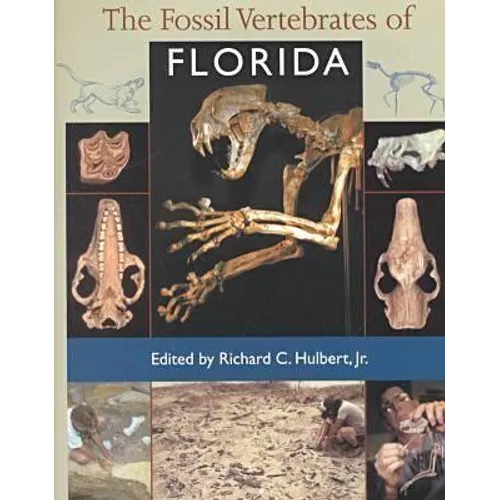 The Fossil Vertebrates of Florida - Hardcover